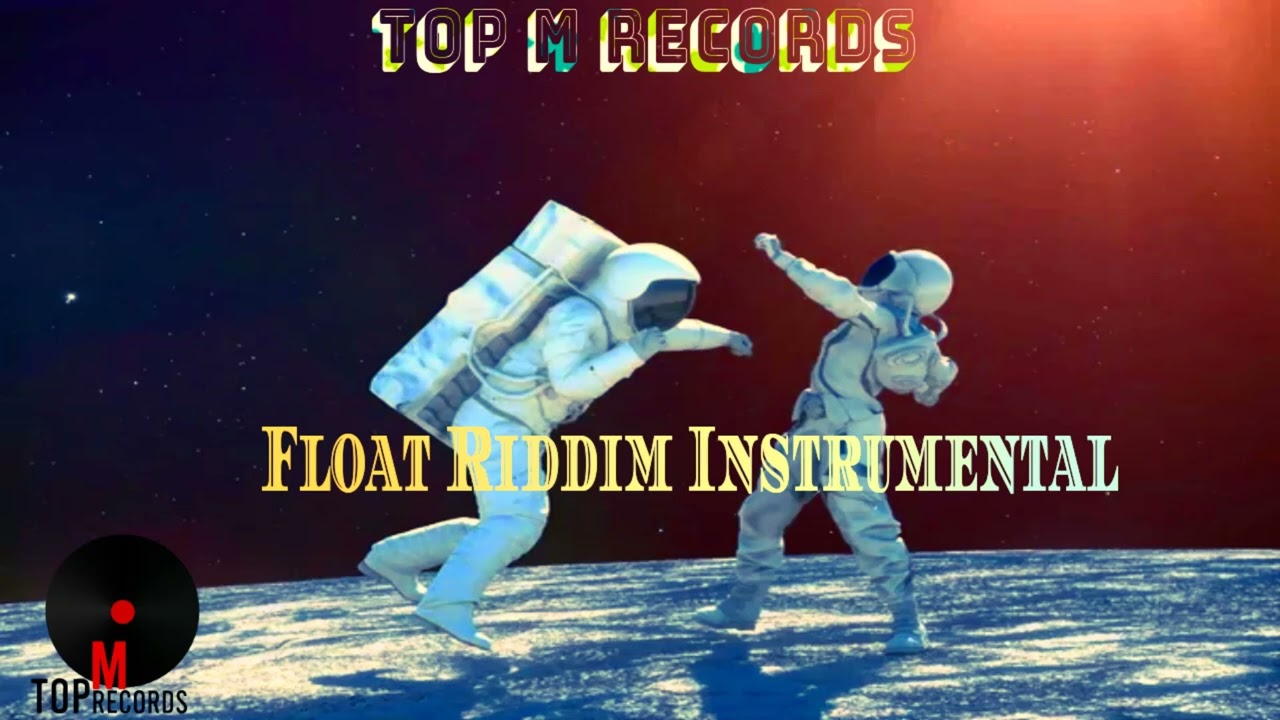 Float Instrumental - (Dancehall Hub Audio Visual) 2023