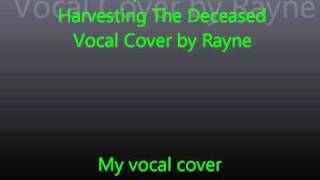 Despised Icon- Harvesting The Deceased Vocal Cover