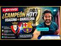 🚨 EN VIVO Osasuna vs Barcelona / Jornada 34 LaLiga / con Luis Alberto Estrada