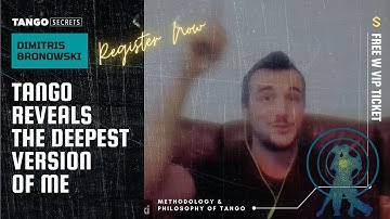 Ultimate Tango Wisdom presents Dimitris Bronowski - Tango reveals the deepest version of me