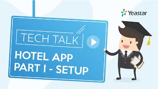 Tech Talk:  How to Set Up Hotel App on Yeastar S-Series VoIP PBX - Part I