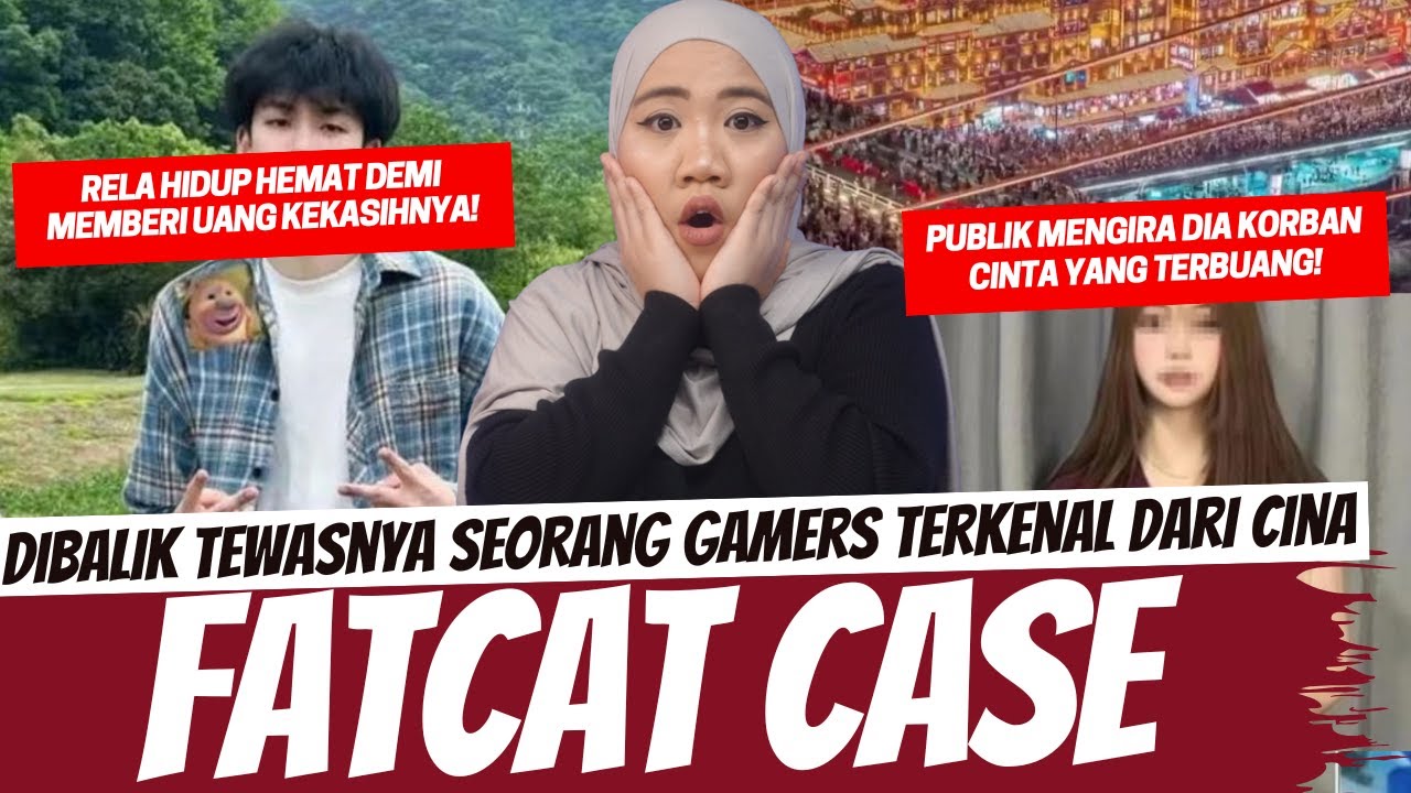 FATCAT - BUKTI NYATA SOSIAL MEDIA TIDAK SELAMANYA BISA DIPERCAYA