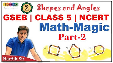 Class 5 | 2. Shapes & Angles Part - 2 | NCERT - GSEB - Mathematics |   Hardik Sir 🔥😎