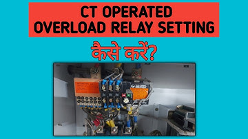 CT OPERATED OVERLOAD AMPERE SETTING कैसे करें? ! How to setting amps CT Operated Raley 2022