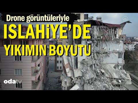 Drone Görüntüleriyle Gaziantep İslahiye'de Yıkımın Boyutu