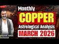 Copper Price Outlook March 2026 | Stock Market Astrology Insights by Prashant Kapoor