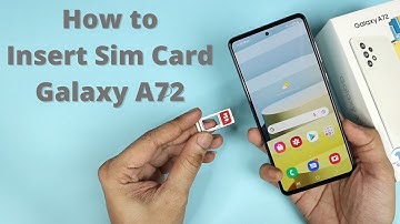 How to Insert Sim Card in Samsung Galaxy A72