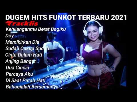 DJ KEHILANGANMU BERAT BAGIKU || DOY || MEMIKIRKAN DIA || MELINTIR BOSS KU...Funkot Terbaru 2021