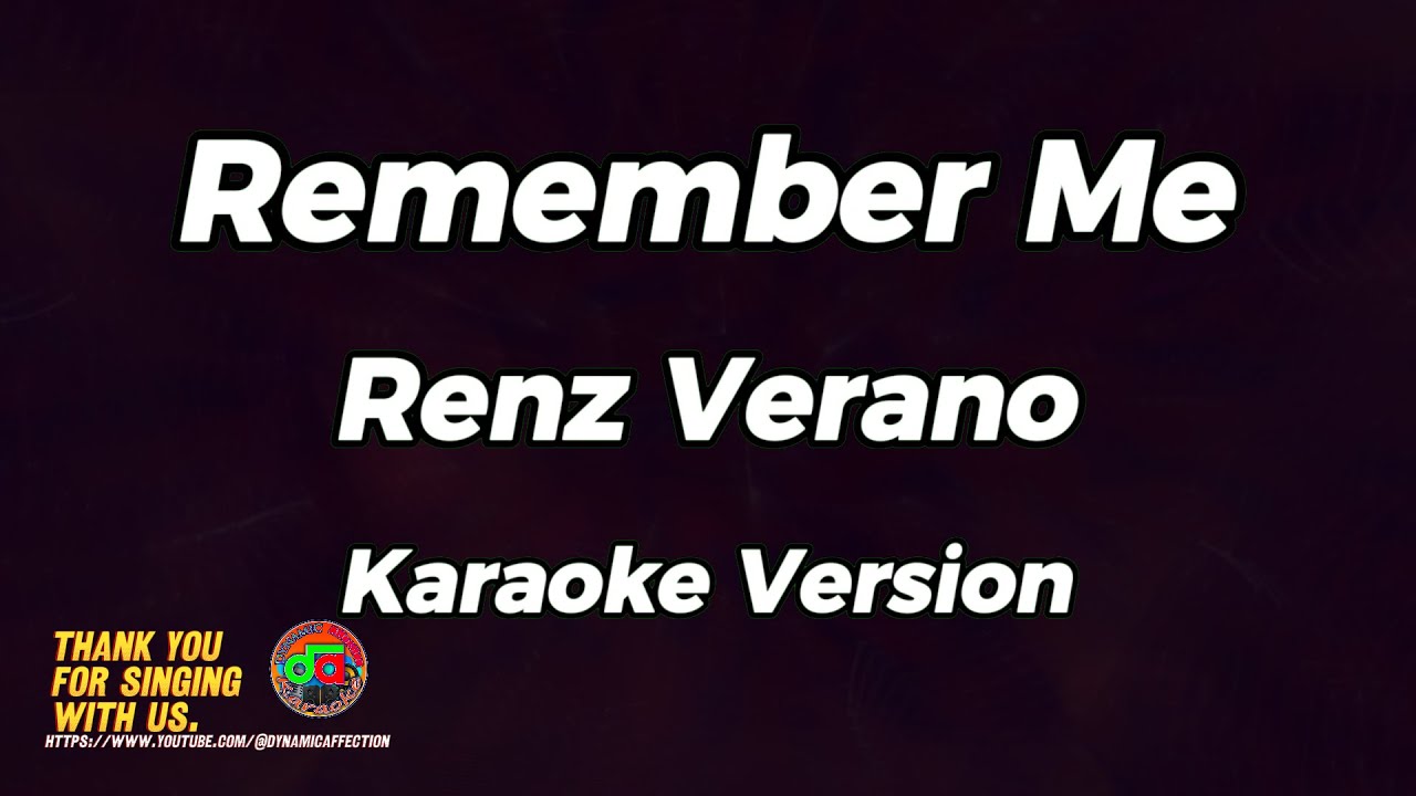 Remember Me Renz Verano ( Karaoke Version ) YouTube