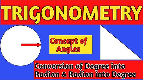 Measurement of Angles|Degree Measure| Radian Measure|Conversion|