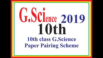 G.Science-10th new pairing Scheme & Paper Pattern-2019