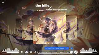 The Hills x Where Have You Been (Thereon Remix) | Nhạc Hot Tiktok 2023 | nhạc remix cực hay 2023