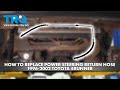 How to Replace Power Steering Return Hose 1996-2002 Toyota 4Runner