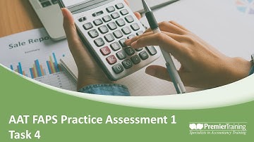 AAT Q2022 Level 3 - FAPS Practice Assessment 1 - Task 4