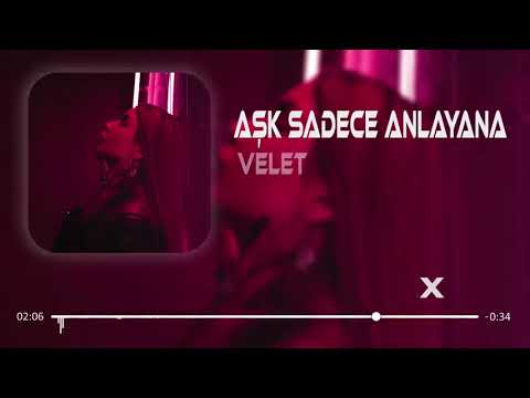 Velet - Aşk Sadece Anlayana Remix 2023