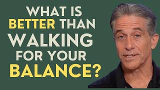 Seniors: What is Better than Walking for your Balance?
