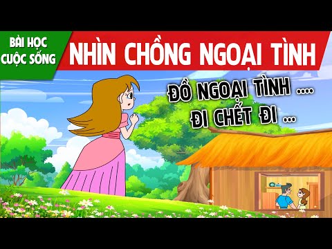 NHÌN CHỒNG NGOẠI TÌNH – PHIM HOẠT HÌNH HAY – TRUYỆN CỔ TÍCH – CỔ TÍCH HAY NHẤT – QUÀ TẶNG CUỘC SỐNG