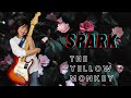 SPARK / The Yellow Monkey