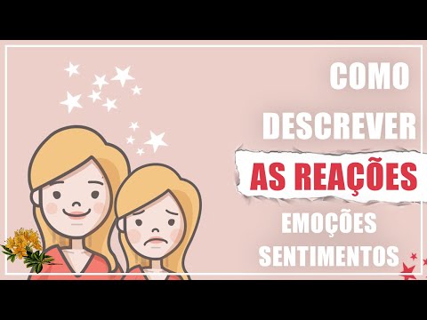 Vídeo: Como Descrever Emoções