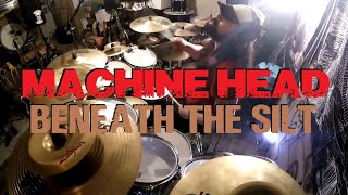 &quot;Beneath The Silt&quot; (Machine Head Drum Cover) By Glen Monturi