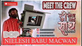 MEET THE DOP | Nilesh Babu | DVI HOLA JAB SAATH screenshot 3