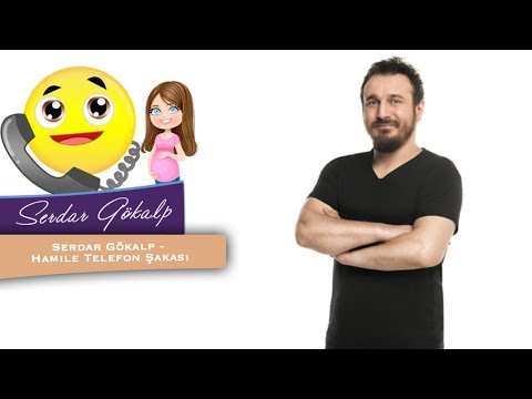 Serdar Gökalp - Hamile Telefon Şakası