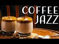 Piano Coffee JAZZ - Relaxing Coffee JAZZ For Good Mood