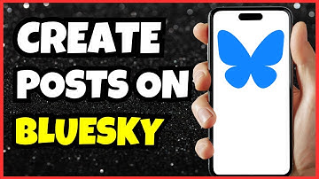 How to Create a Post on Bluesky | Ultimate Guide