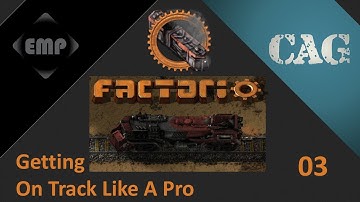 Factorio || Getting on track, like a pro! With EMP || E03