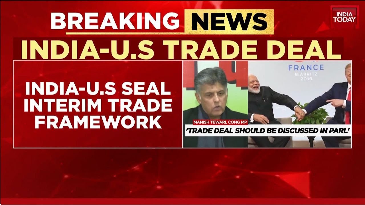 Manish Tiwari Demands Parliament Debate On India-US Interim Trade Framework Concerns