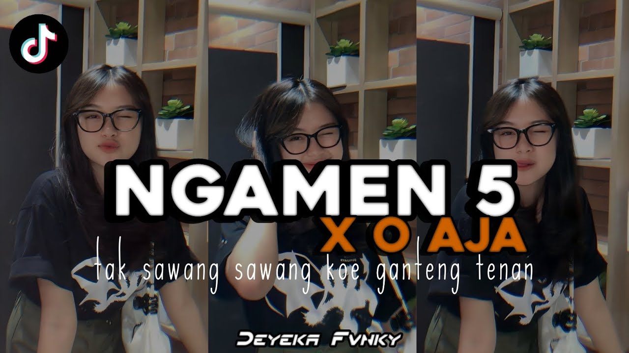 DJ NGAMEN 5 X O AJA JEDAG JEDUG MENGKANE SEMI FUNKOT YANG LAGI RAME DI TIKTOK