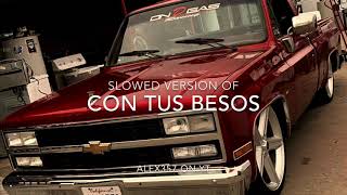 Con Tus Besos - Eslabon Armado (Slowed)