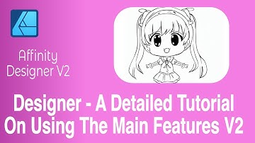 Affinity Designer Tutorial on the Main Features of V2