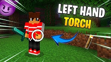 HOW TO HOLD TORCH IN LEFT HAND MINECRAFT PE  || LEFT HAND TORCH ADDON FOR MCPE 🤫 !