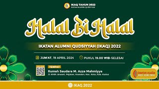 Download Lagu HALAL BI HALAL IKATAN ALUMNI QUDSIYYAH (IKAQ) ANGKATAN 2022 | BERSAMA K. HASAN MAFIK MP3 Download Lagu HALAL BI HALAL IKATAN ALUMNI QUDSIYYAH (IKAQ) ANGKATAN 2022 | BERSAMA K. HASAN MAFIK MP3