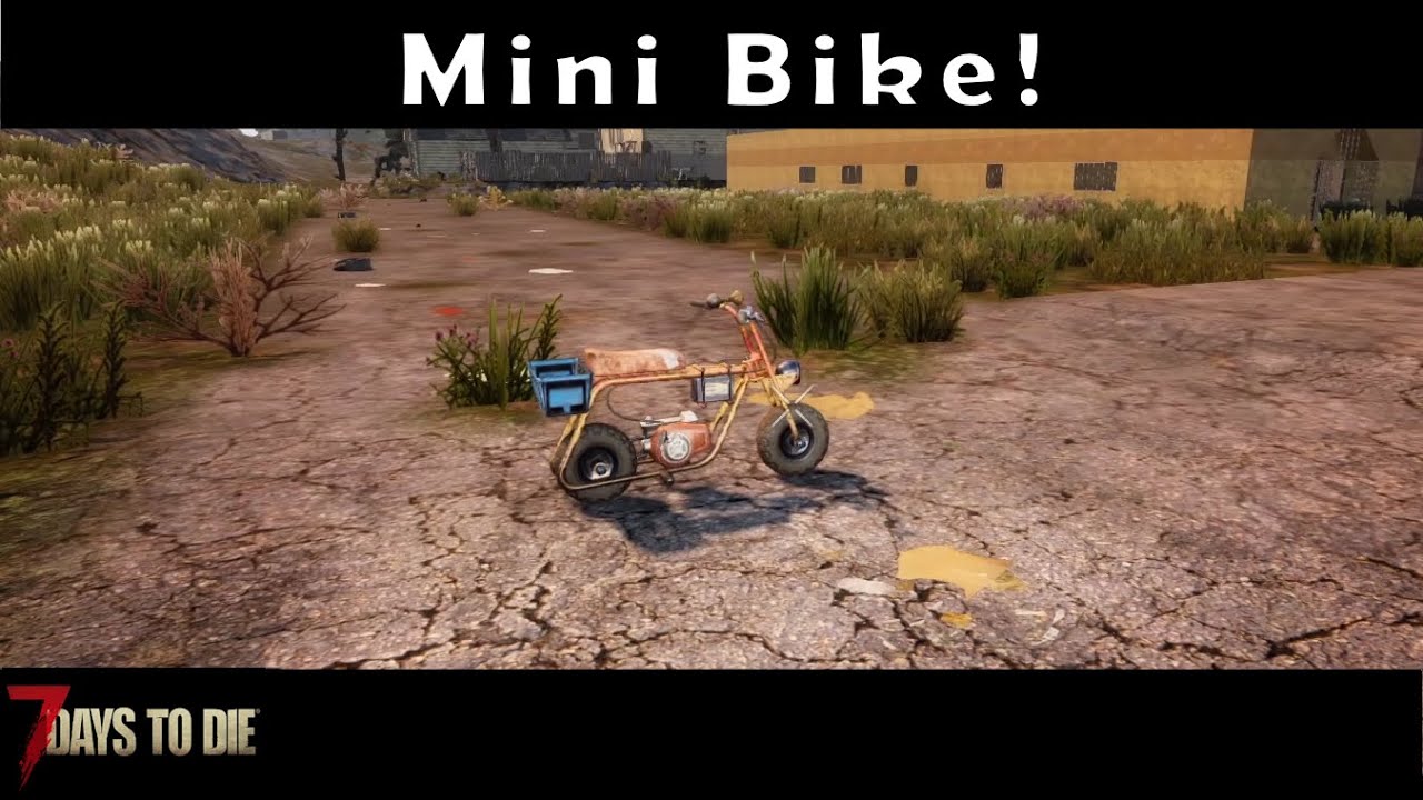 Mini Bike! 7 Days to Die Alpha 18 Season 1 Episode 12 YouTube