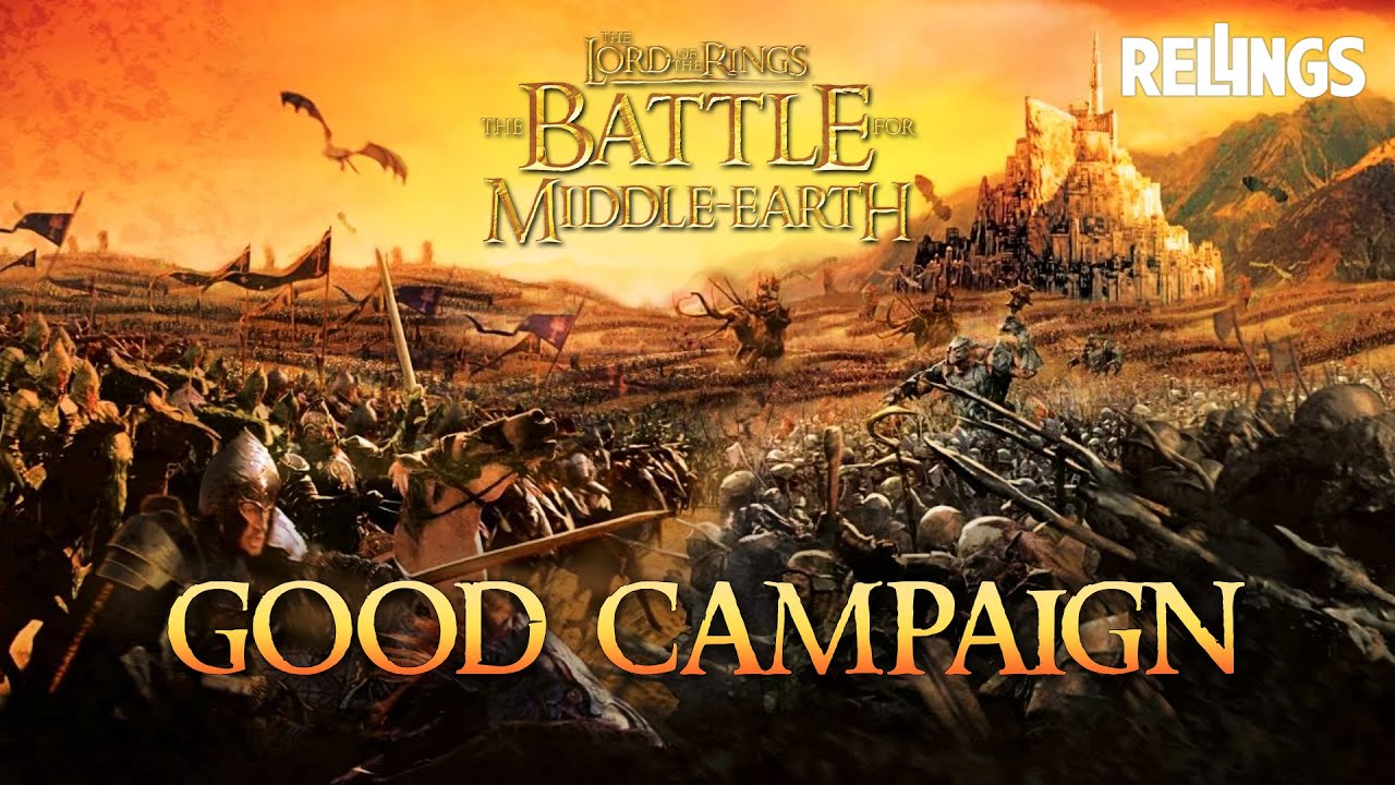 The Lord of the Rings: The Battle for Middle-earth (GOOD CAMPAIGN) Full Playthrough (No Commentary)