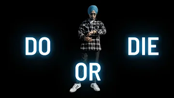 Do Or Die | Harinder Samra | Dreamboydb | New Pnjabi song