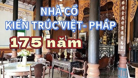 KHÁM PHÁ NGÔI NHÀ CỔ BA ĐỨC Ở CÁI BÈ - TIỀN GIANG 