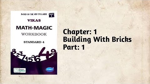 Std-4 Maths| Ch:1 Building With Bricks| part 1 | Vikas Workbook Solution| ncert