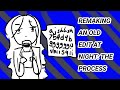 REMAKING AN OLD EDIT AT NIGHT: THE PROCESS