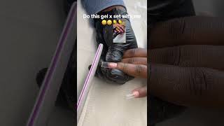Do this gel x set with me