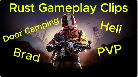 Door Camping Gone Wrong Rust Clips