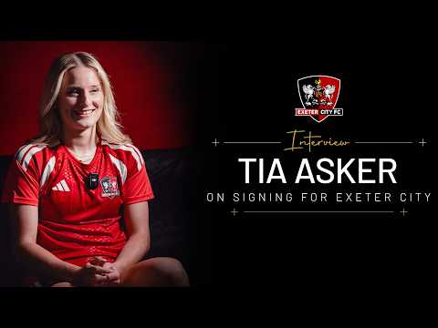 💬 Tia Asker on joining City Women! | Exeter City Football Club