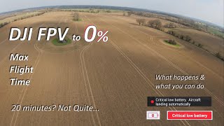 DJI FPV: Max Flight Time Battery Test - How Long & What Happens