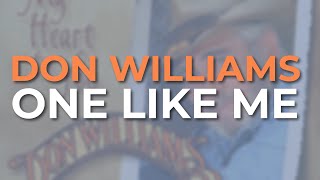 Watch Don Williams One Like Me video