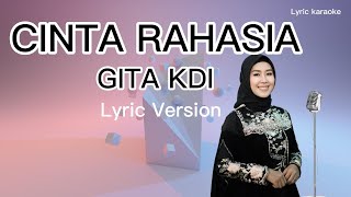 CINTA RAHASIA - Gita KDI - Cover - lagu dangdut mellow - lyric