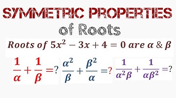 Symmetric Properties of Roots