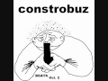 Constrobuz  he was the man