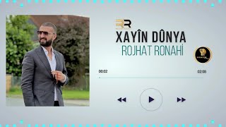 Rojhat Ronahi - XAYÎN DÛNYA 2023 (Official Music)